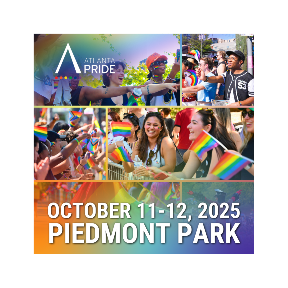 An event advertisement for Atlanta pride. The text reads October 11-12 in Piedmont Park.