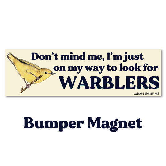 On My Way to Look for Warblers — Bumper Magnet